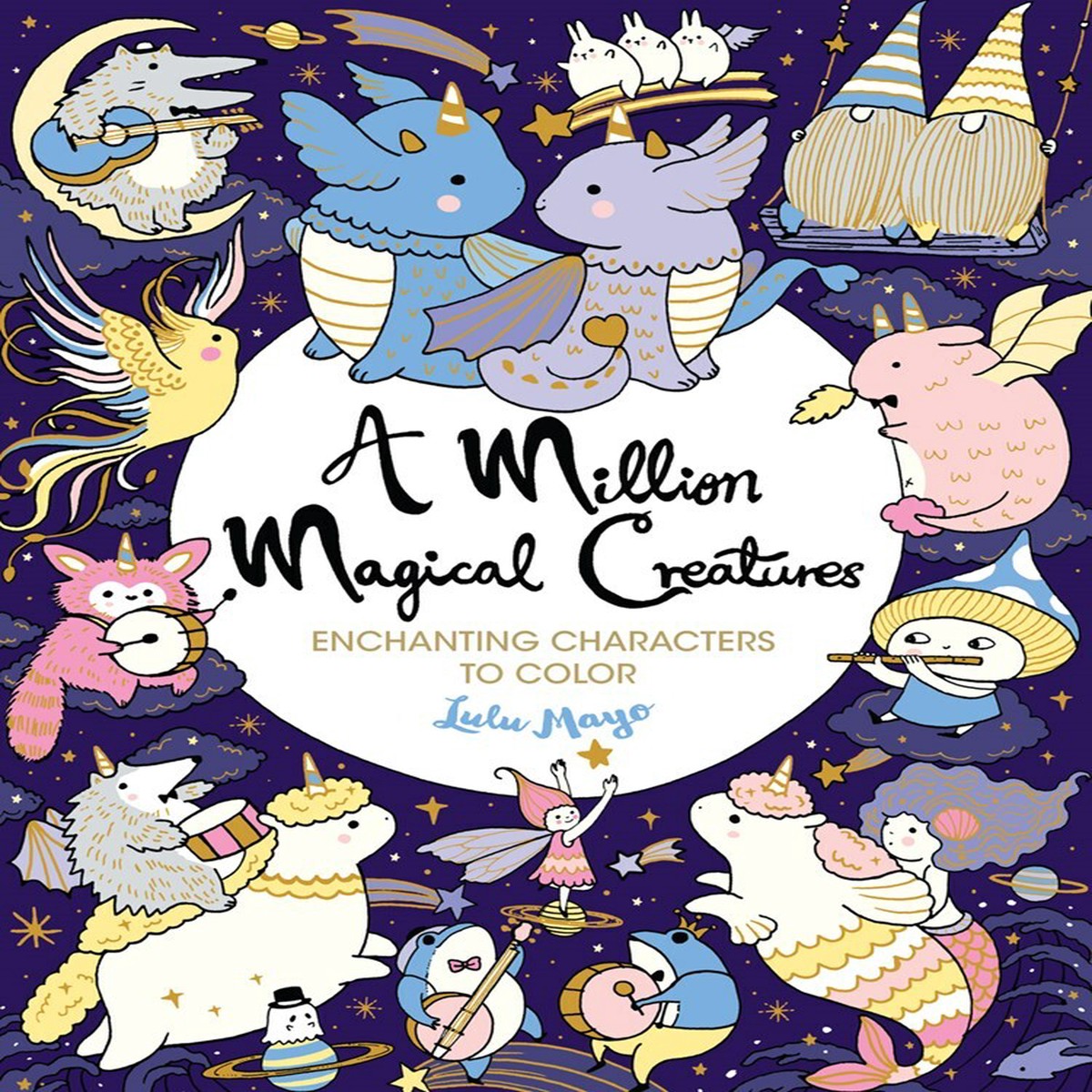 A Million Magical Creatures Enchanting Characters to Color