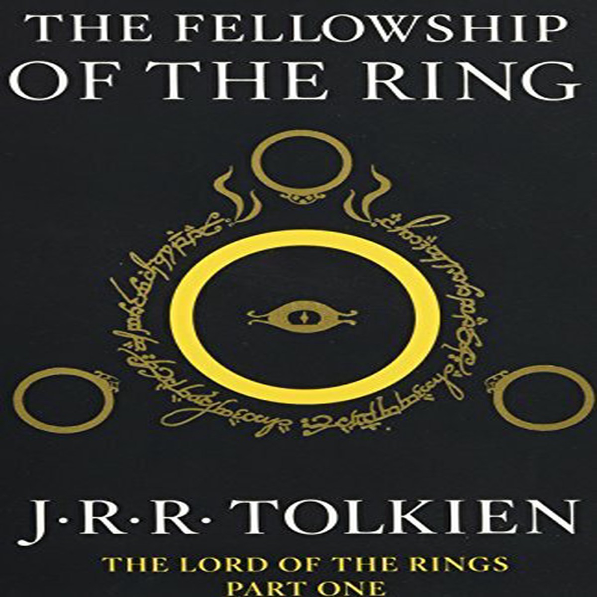 The Fellowship of the Ring Being the First Part of The Lord of the Rings