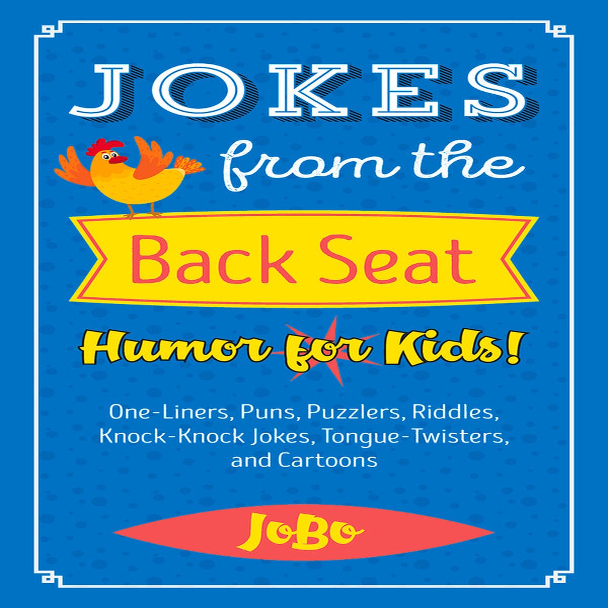 Jokes from the Back Seat Humor for Kids