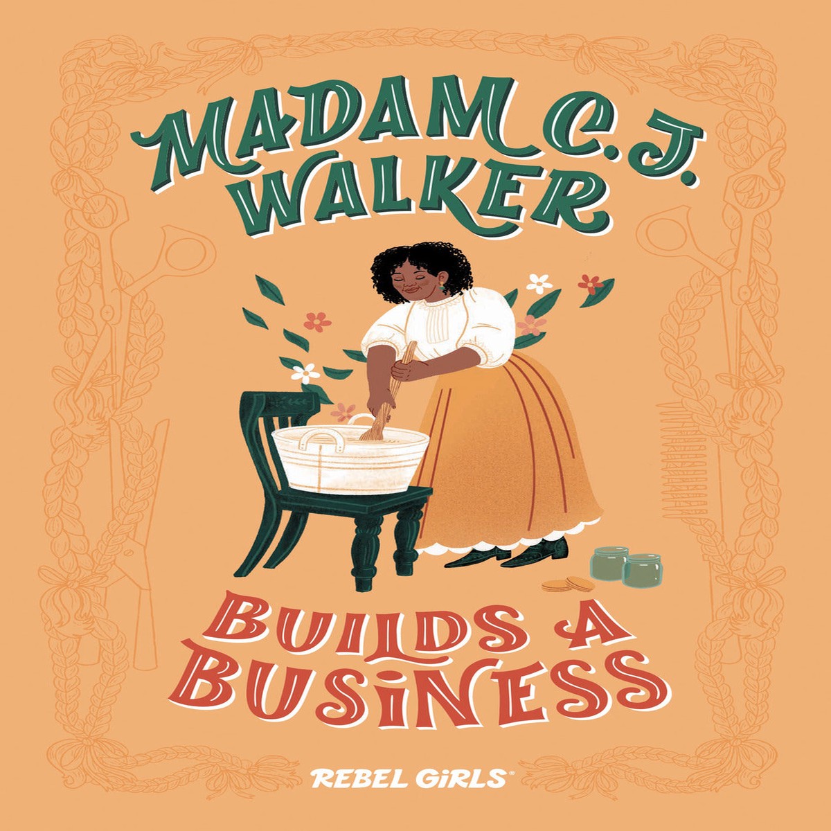 Madam C J Walker Builds a Business