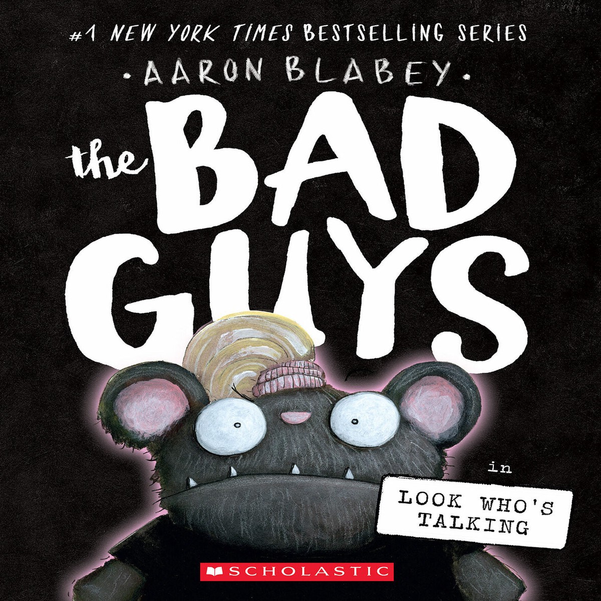 The Bad Guys in Look Whos Talking (The Bad Guys 18)
