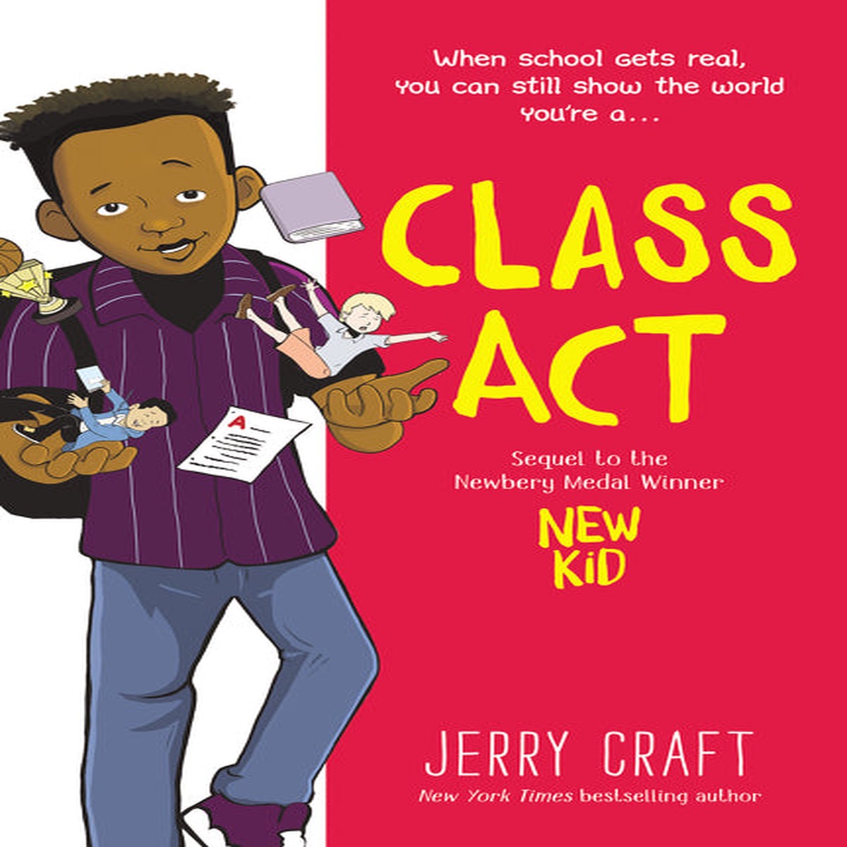 Class Act A Graphic Novel